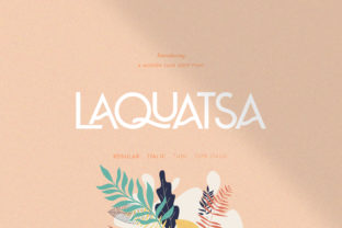 Laquatsa: A Refreshing Sans Serif for Summery, Human-Centered Design
